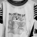 "Blow me up" by Vivienne Westwood, London 2005.