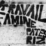 "Work, Famine, Pasta, Rice", diversion of 1942 occupied France's motto "Work, Family, Fatherland". France, 2020.